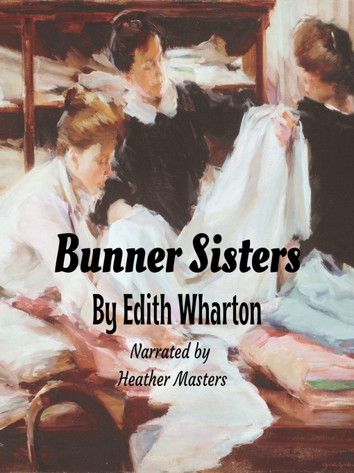 Title details for Bunner Sisters by Edith Wharton - Wait list